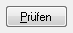 6. Schaltfläche Prüfen