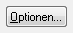 8. Schaltfläche Optionen...
